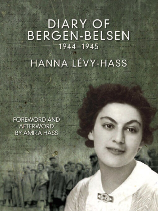 Title details for Diary of Bergen-Belsen, 1944–1945 by Hanna Lévy-Hass - Available